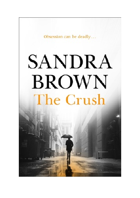 Baixar The Crush PDF Grátis - Sandra Brown.pdf